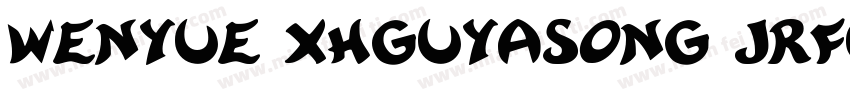 wenyue xhguyasong jrfc 2字体转换